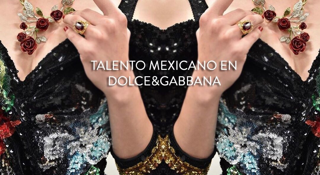 DOLCE & GABBANA EN MÉXICO