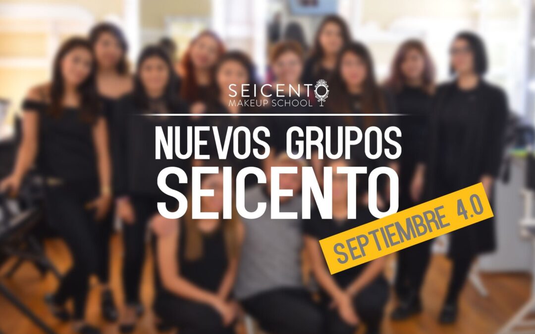 NUEVOS GRUPOS EN SEICENTO MAKEUP SCHOOL