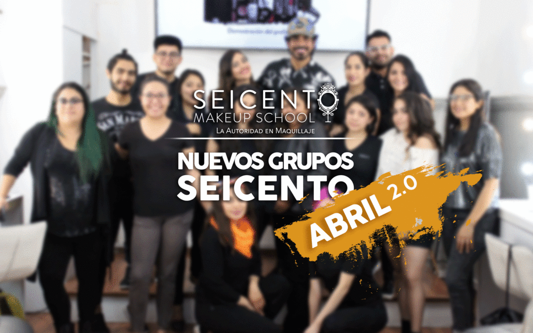 Segundo Inicio de abril en SEICENTO MAKEUP SCHOOL!