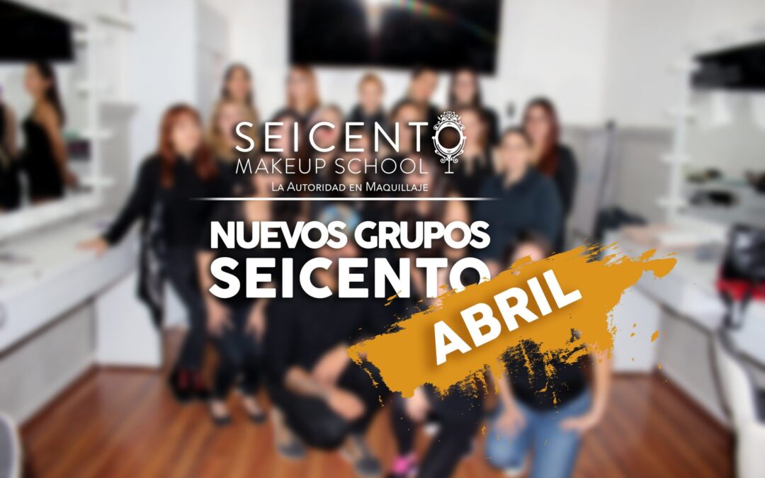 ¡Bienvenidas a Seicento, NUEVOS INICIOS EN LA MEJOR ESCUELA DE MAQUILLAJE!