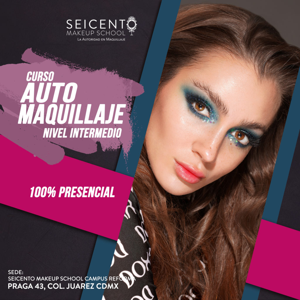 AUTOMAQUILLAJE NIVEL INTERMEDIO | Seicento Escuela de Maquillaje Profesional