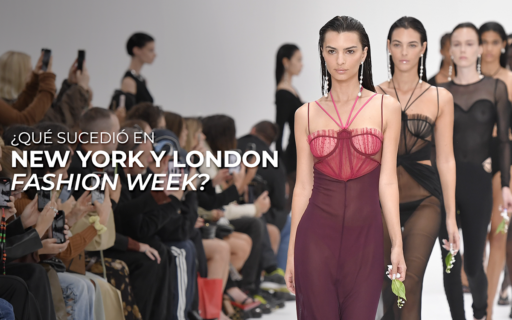 ¿QUÉ SUCEDIÓ EN NEW YORK Y LONDON FASHION WEEK?