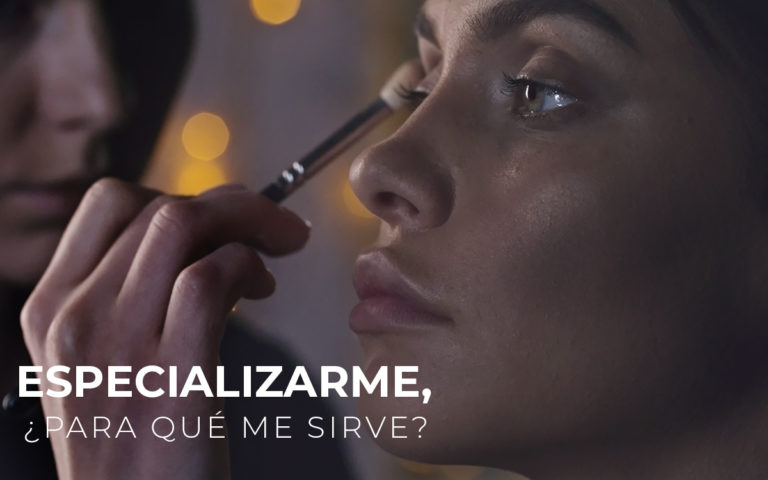 ESPECIALIZARME, ¿DE QUE ME SIRVE?