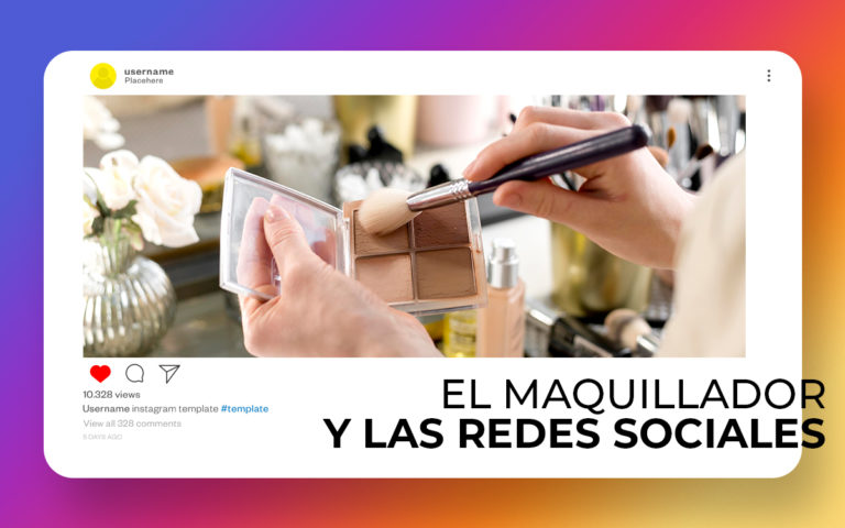 LAS REDES SOCIALES PARA MAQUILLADORES