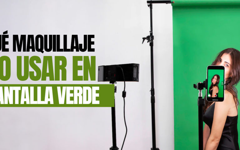 ¿QUÉ MAQUILLAJE NO USAR EN PANTALLA VERDE?