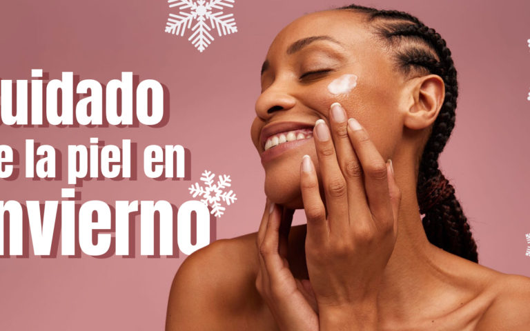CUIDADO DE LA PIEL EN INVIERNO