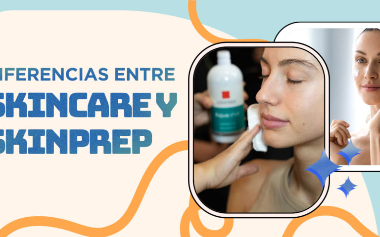 DIFERENCIA ENTRE SKINCARE Y SKINPREP