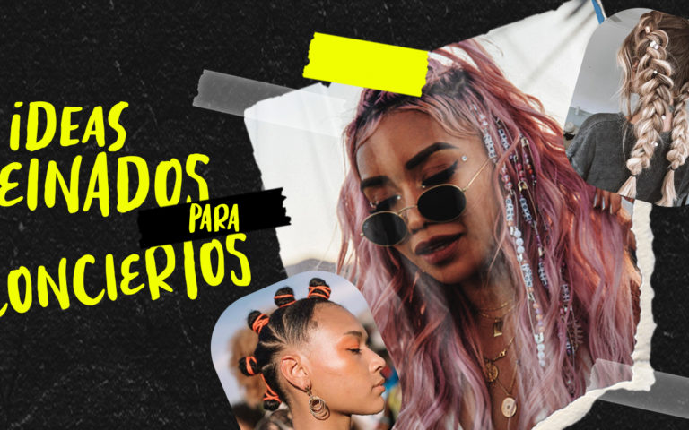 IDEAS DE PEINADOS PARA CONCIERTOS