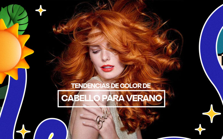 TENDENCIAS DE COLOR DE CABELLO PARA VERANO