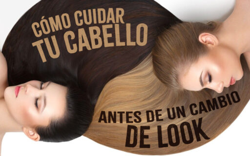 ¿CÓMO CUIDAR TU CABELLO ANTES DE UN CAMBIO DE LOOK?