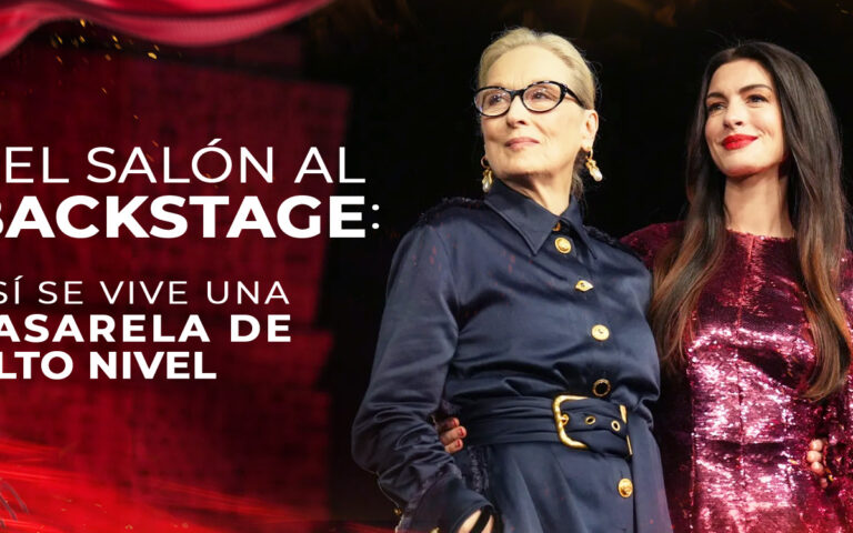 DEL SALÓN AL BACKSTAGE: ASÍ SE VIVE UNA PASARELA DE ALTO NIVEL