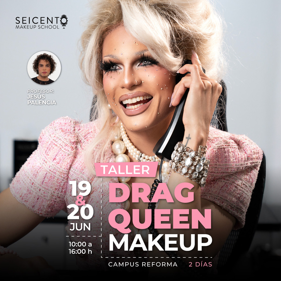 TALLER DRAG QUEEN MEKEUP CREACIÓN DE PERSONAJES