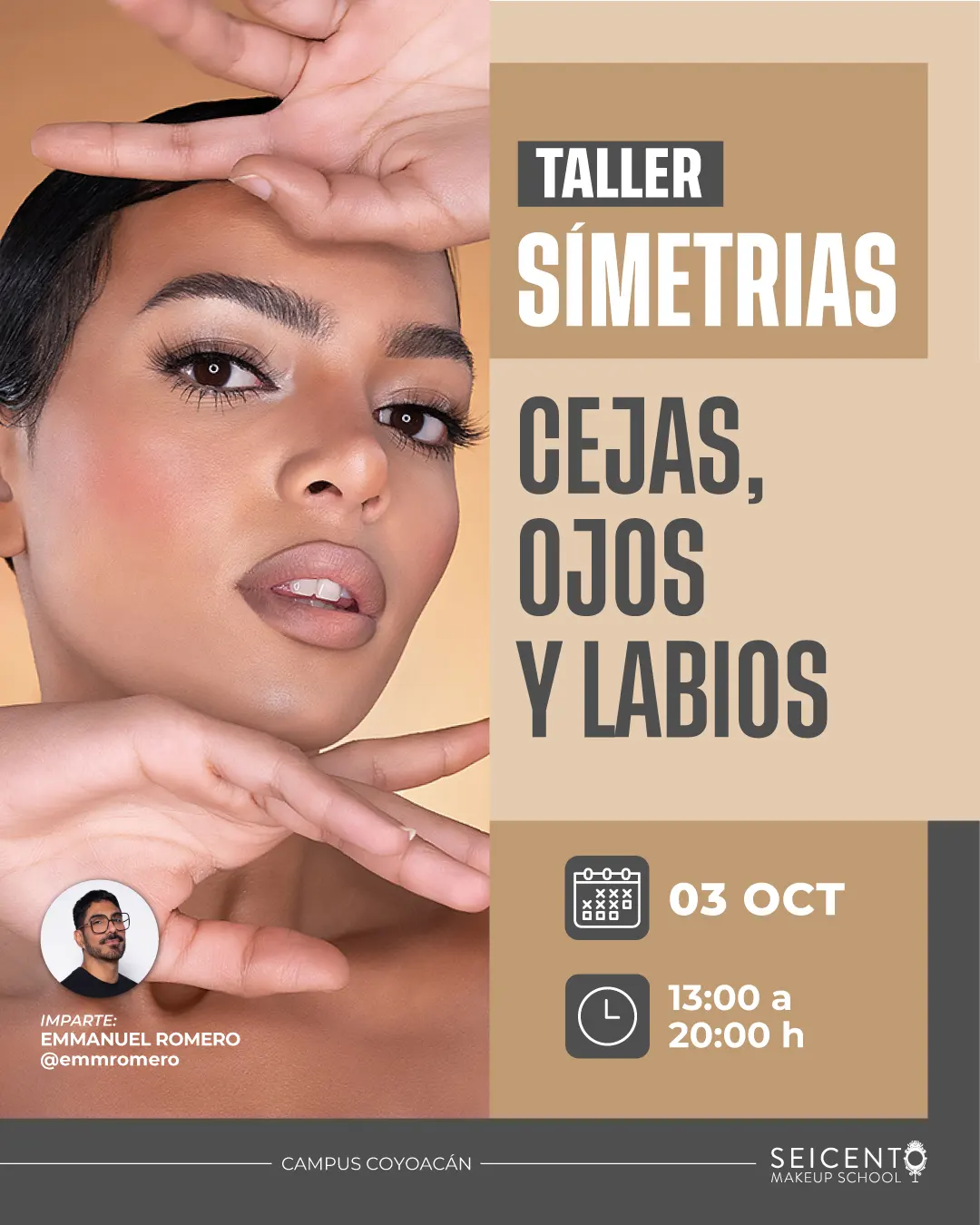 TALLER SIMETRÍAS CEJAS OJOS Y LABIOS | CAMPUS COYOACÁN | 03 DE OCTUBRE