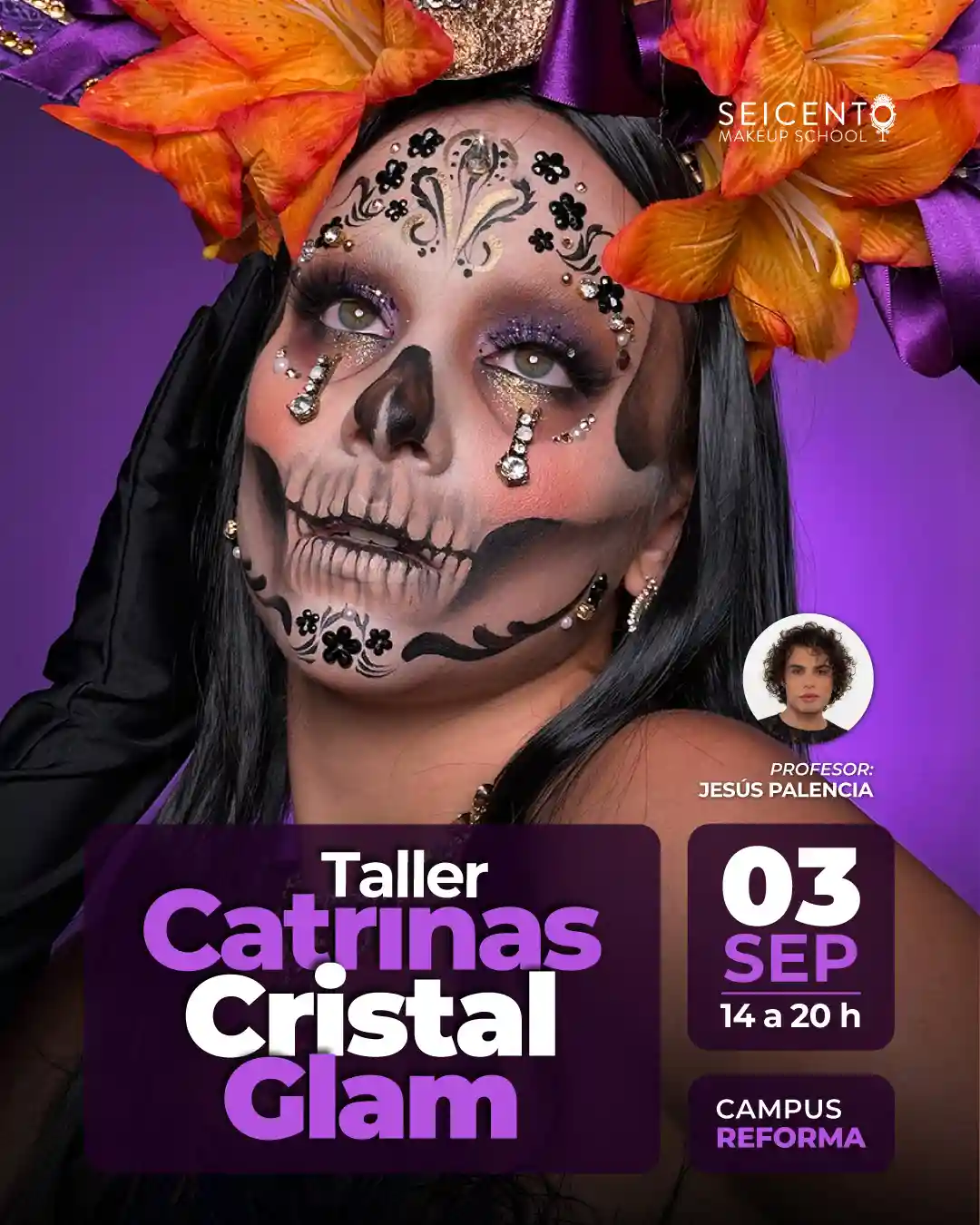 TALLER CATRINAS CRISTAL GLAM | CAMPUS REFORMA
