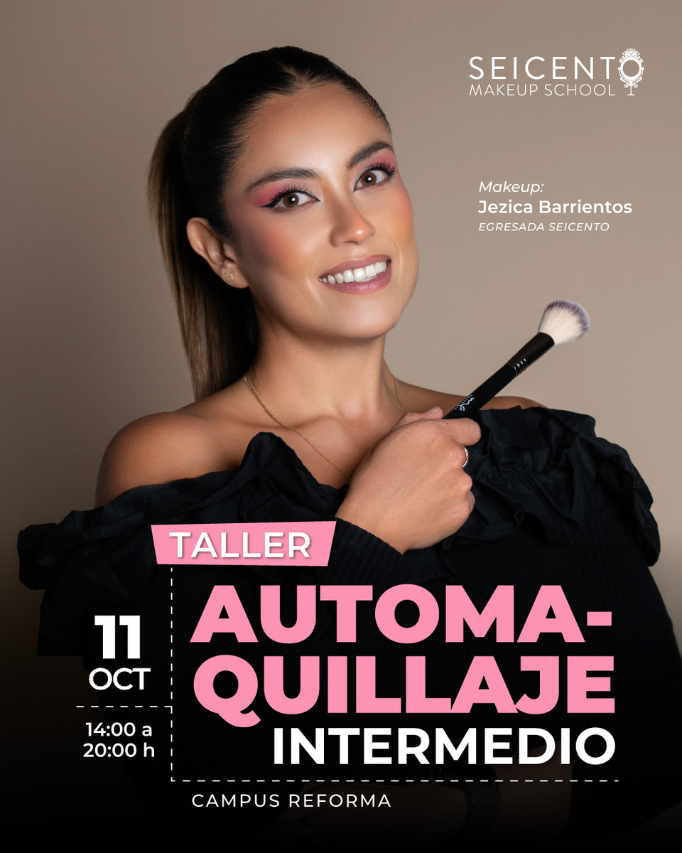 AUTOMAQUILLAJE INTERMEDIO 11 DE OCTUBRE | CAMPUS REFORMA