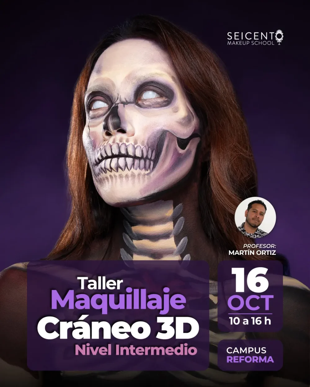 TALLER MAQUILLAJE CRÁNEO 3D NIVEL INTERMEDIO | CAMPUS REFORMA | 16 DE OCTUBRE