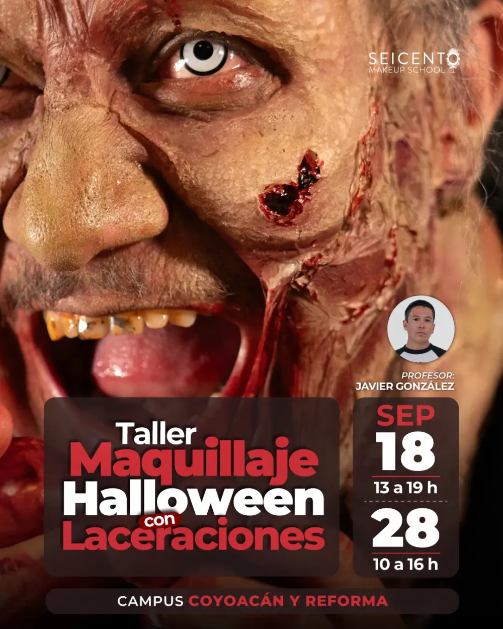 TALLER MAQUILLAJE HALLOWEEN CON LACERACIONES | CAMPUS REFORMA | CAMPUS COYOACÁN | 18 y 28 DE SEPTIEMBRE