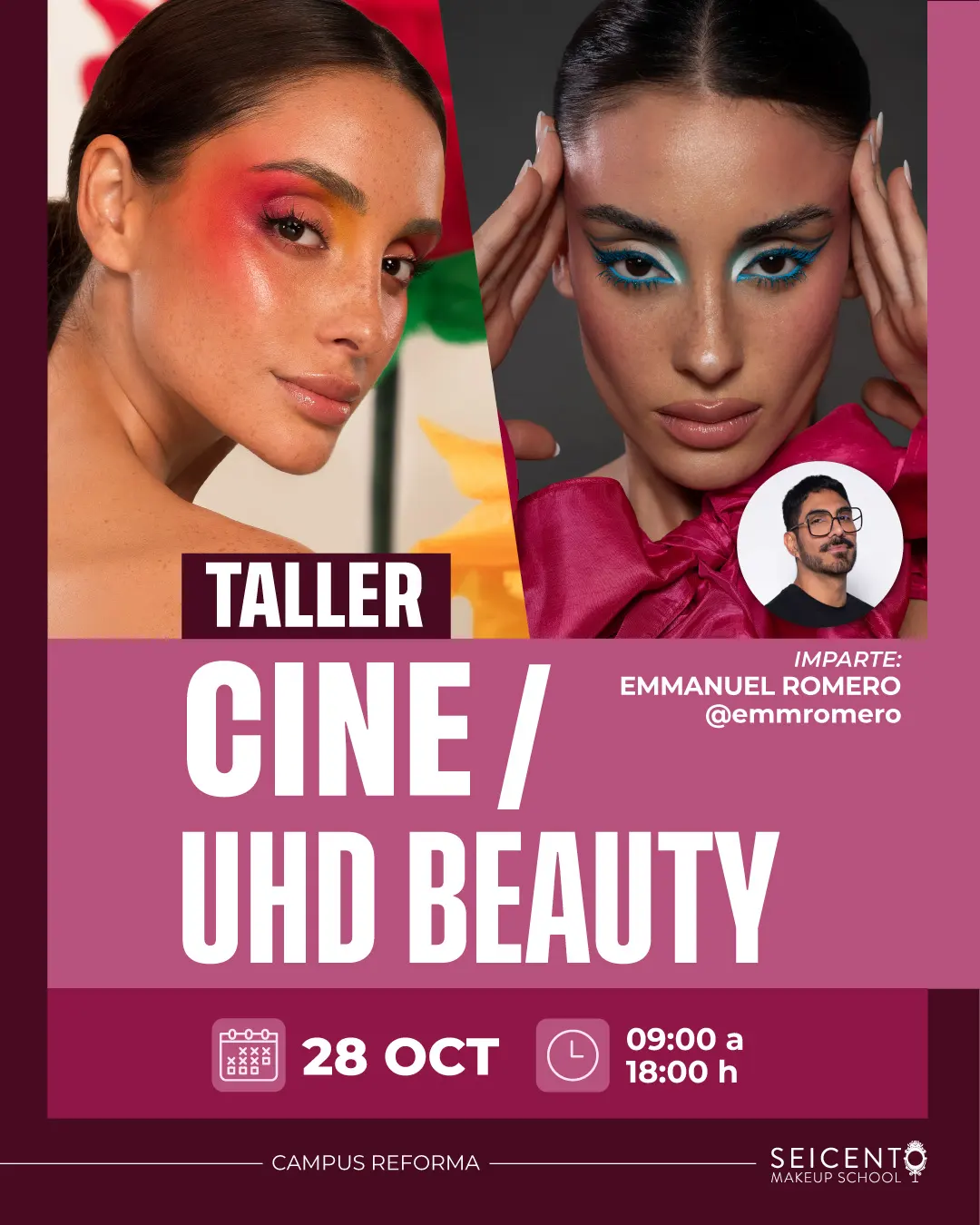 TALLER CINE UHD BEAUTY | REFORMA | 28 OCTUBRE