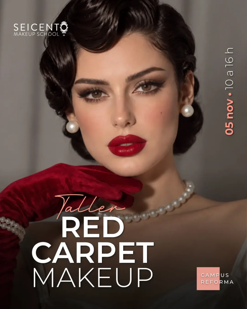 TALLER RED CARPET MAKEUP | 5 DE NOVIEMBRE | CAMPUS REFORMA