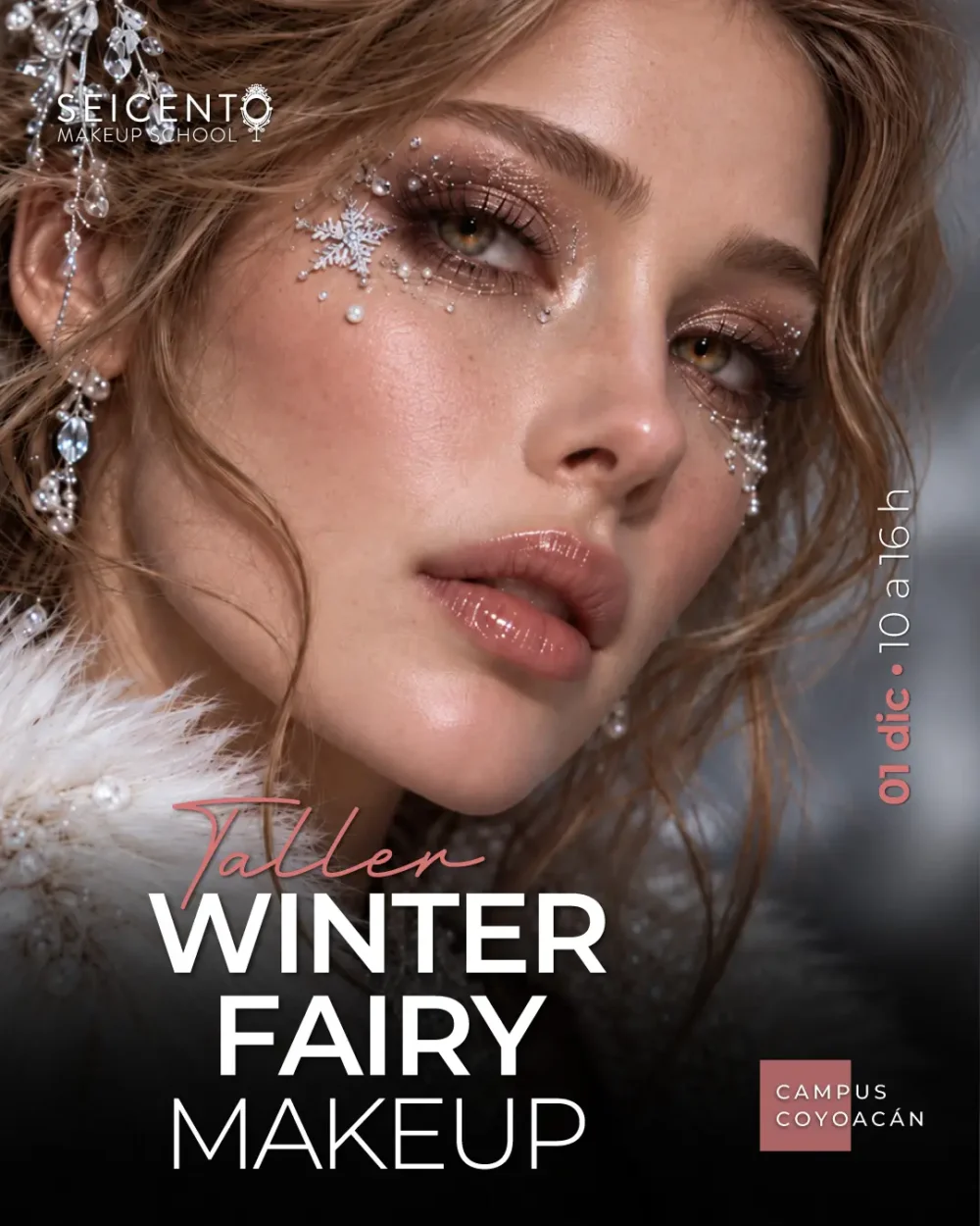 TALLER WINTER FAIRY MAKEUP | 01 DE DICIEMBRE | CAMPUS COYOACÁN