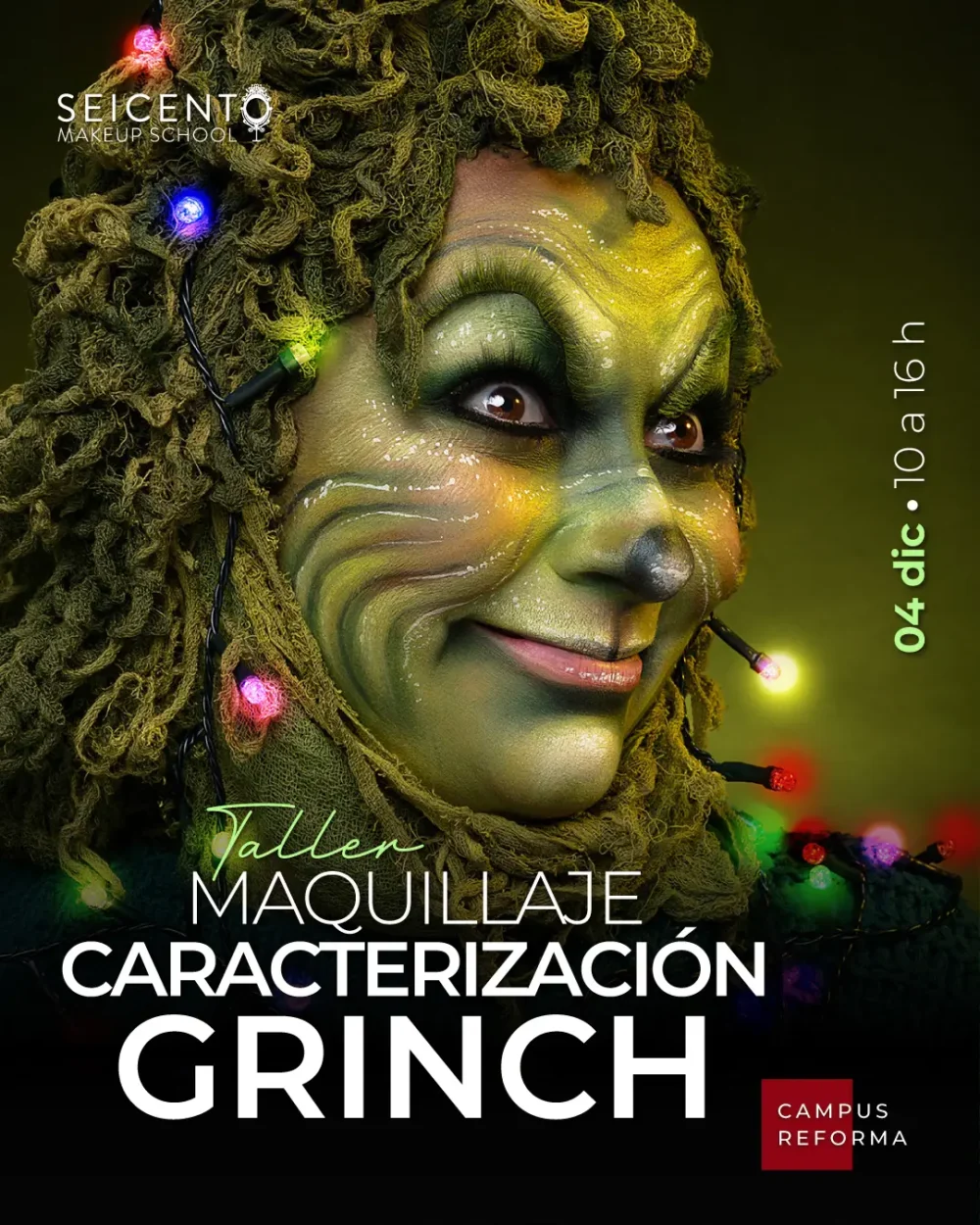 TALLER MAQUILLAJE CARACTERIZACIÓN GRINCH | 04 DE DICIEMBRE | CAMPUS REFORMA
