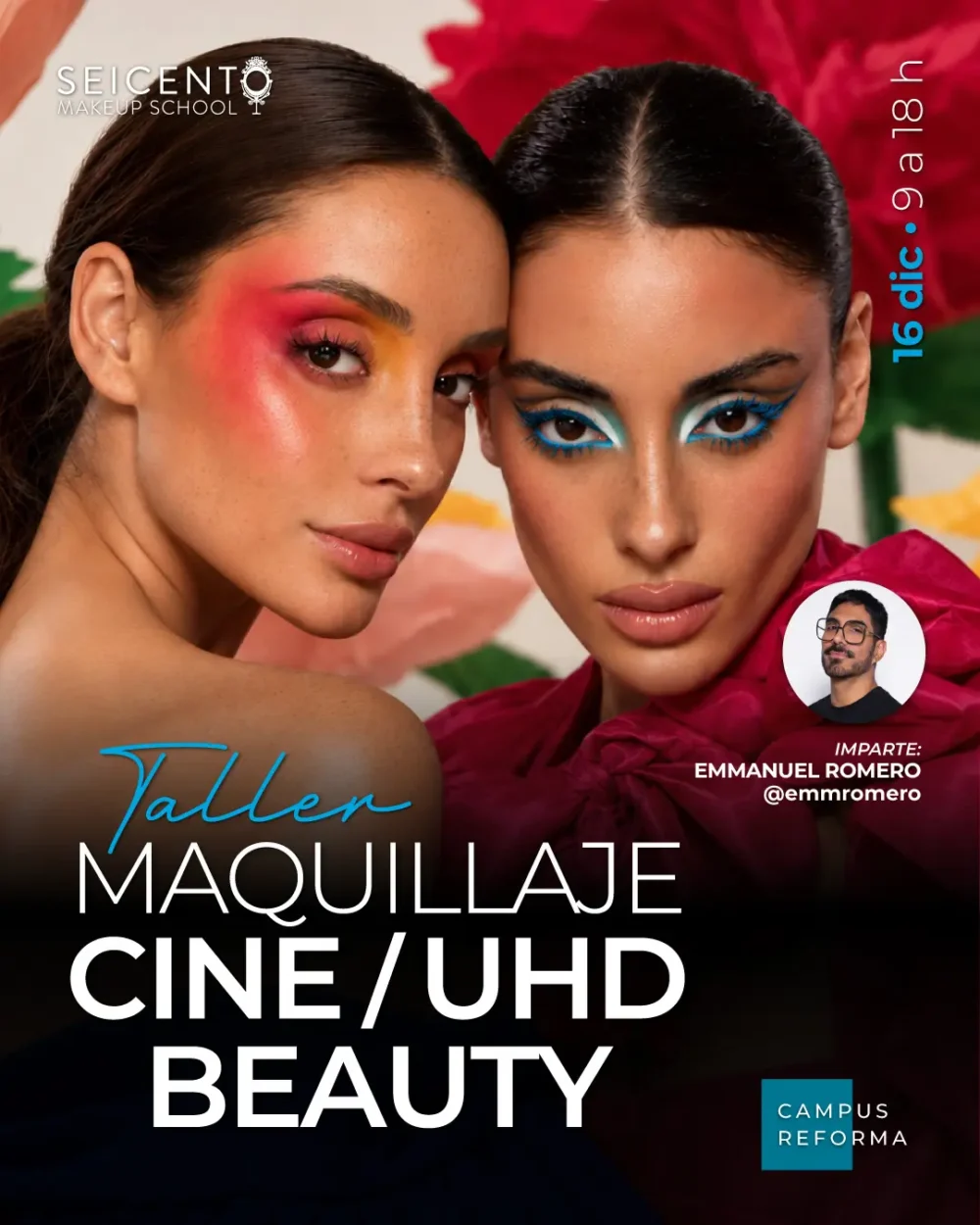 TALLER MAQUILLAJE CINE / UHD BEAUTY | 16 DE DICIEMBRE |  CAMPUS REFORMA